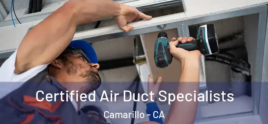 Certified Air Duct Specialists Camarillo - CA
