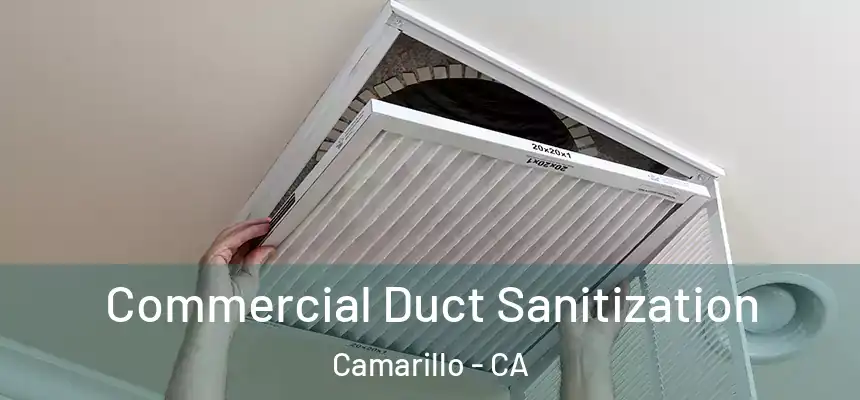 Commercial Duct Sanitization Camarillo - CA