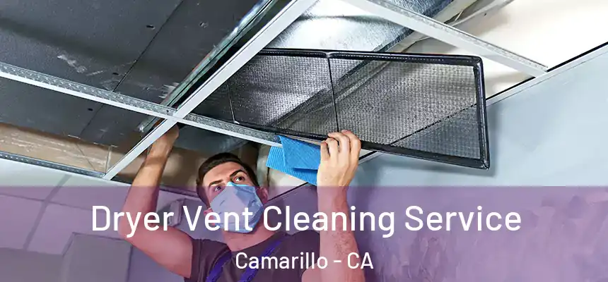 Dryer Vent Cleaning Service Camarillo - CA