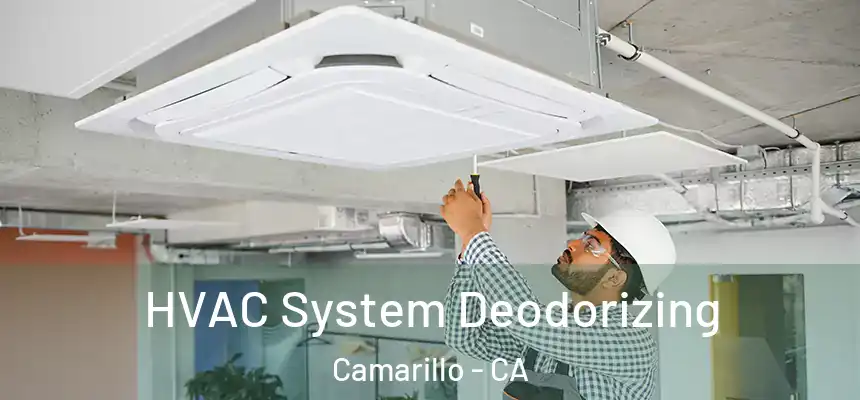HVAC System Deodorizing Camarillo - CA