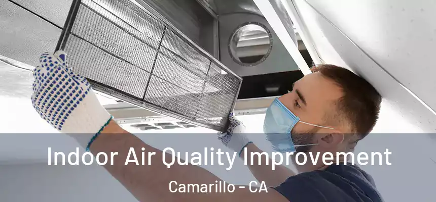 Indoor Air Quality Improvement Camarillo - CA