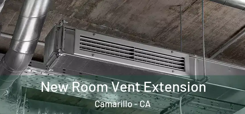 New Room Vent Extension Camarillo - CA