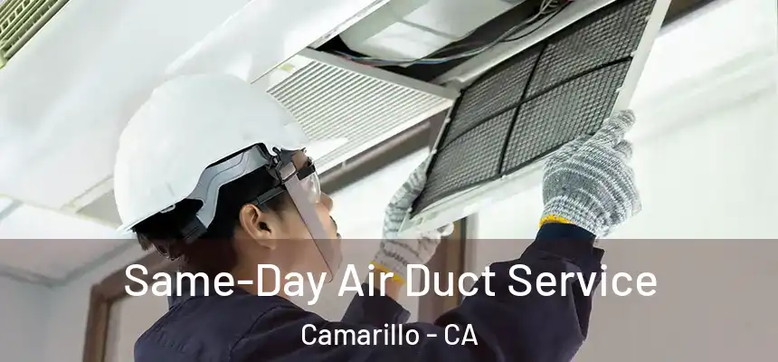 Same-Day Air Duct Service Camarillo - CA