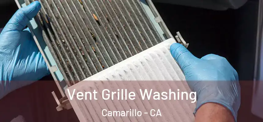 Vent Grille Washing Camarillo - CA