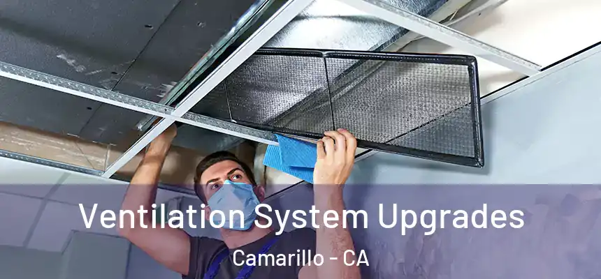 Ventilation System Upgrades Camarillo - CA